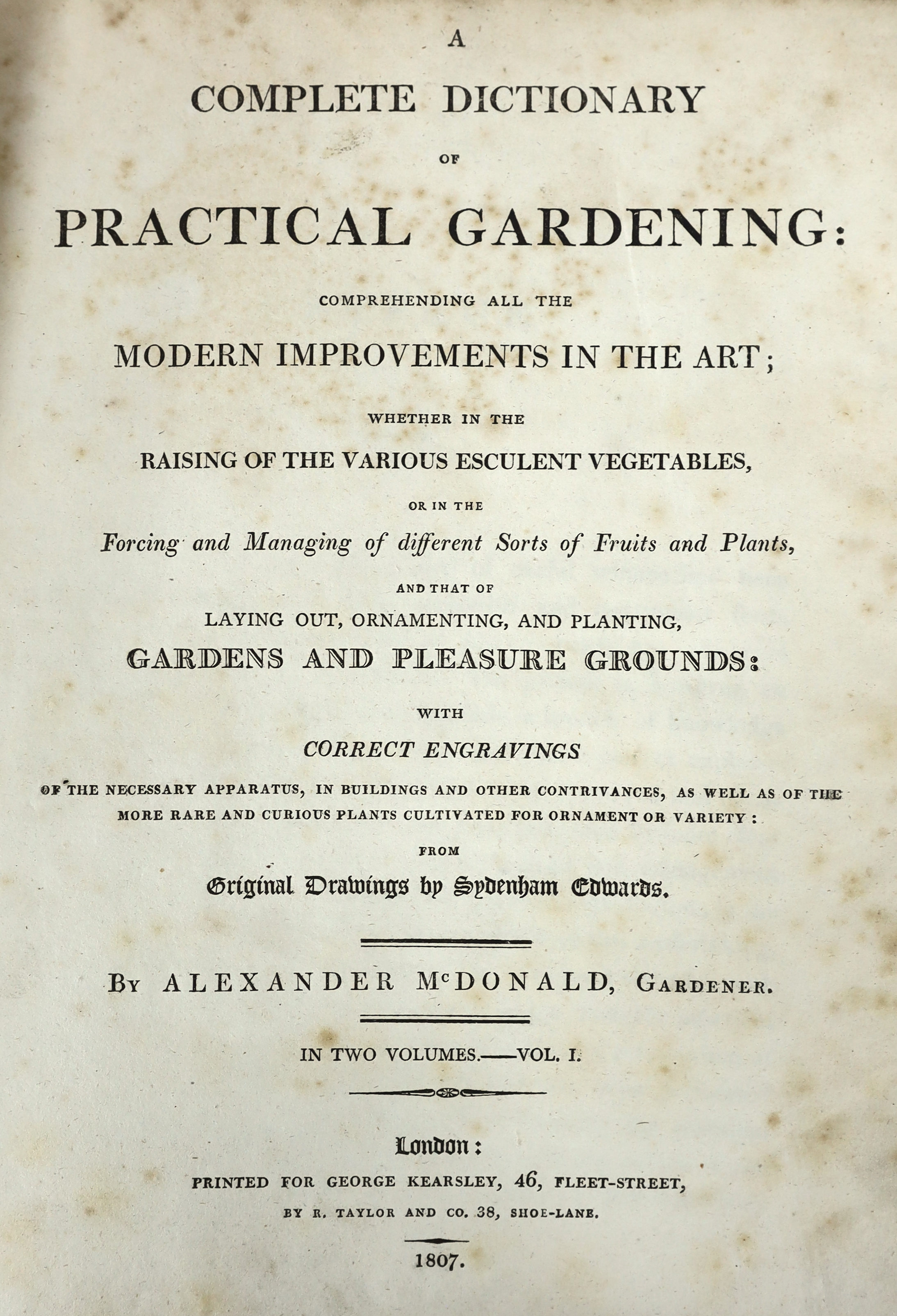 Dickson, Richard Watson (‘’McDonald, Alexander’’) - A Complete Dictionary of Practical Gardening: comprehending all the Modern Improvements in Art, 2 vols, 4to, calf, with 60 hand-coloured engraved plates, by F. Sansom,